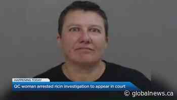 Que. woman arrested in ricin investigation to appear in court