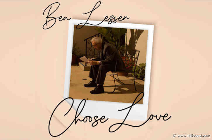 BMG Encourages the World to ‘Choose Love’ With EP Inspired by Holocaust Survivor Ben Lesser
