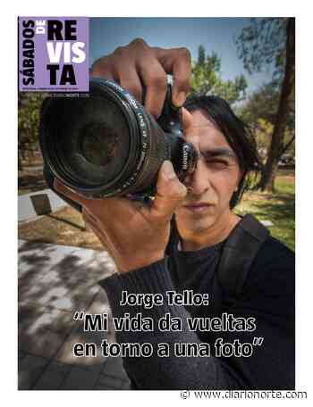 Jorge Tello: “mi vida da vueltas en torno a una foto” - Diario NORTE