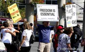 Anti-lockdown protesters believe COVID restrictions threaten freedom - Toronto Sun