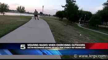 Medical experts recommend wearing a mask during outdoor exercise - KRGV