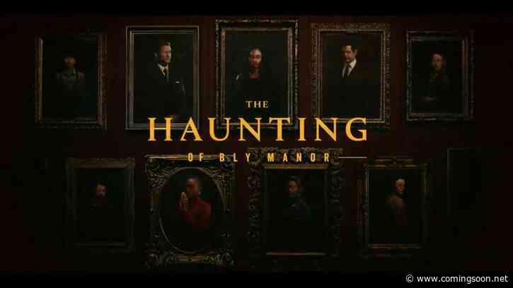Netflix’s The Haunting of Bly Manor Opening Title Sequence Revealed!