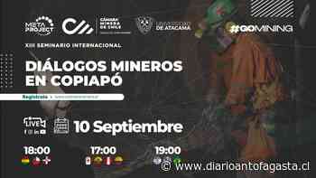 “Diálogos Mineros en Copiapó” - diarioantofagasta.cl