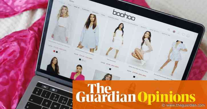 The Guardian view on Boohoo and fast fashion: no quick fix | Editorial