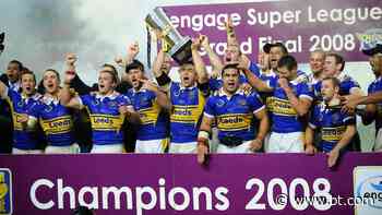 On this day in 2008: Leeds beat St Helens to win Super League Grand Final - BT Sport