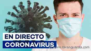 Coronavirus | Evolución del virus en España y confinamiento en Madrid, en directo - La Vanguardia