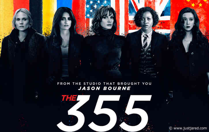 Jessica Chastain Builds a Bad-Ass Female Team to Save the World in 'The 355' - Watch the Trailer!