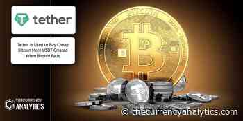 Tether Is Used to Buy Cheap Bitcoin More USDT Created When Bitcoin Falls - The Cryptocurrency Analytics