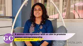 A woman entrepreneur with an aim to promote women entrepreneurship - Goa Chronicle