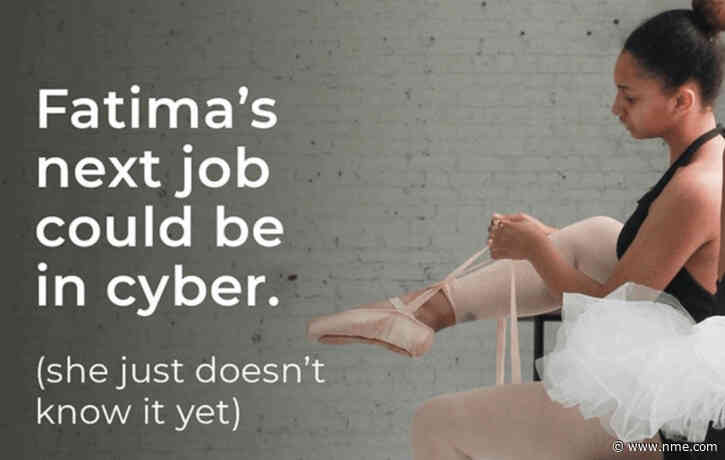 Government pull ‘Fatima’ advert suggesting ballet dancer should “retrain in cyber” after backlash