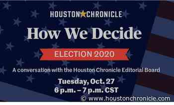 How We Decide: A conversation with the Houston Chronicle Editorial Board - Houston Chronicle