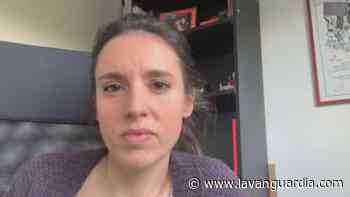 Irene Montero dice que ya no tiene síntomas pero está a la espera de dar negativo en la prueba - La Vanguardia