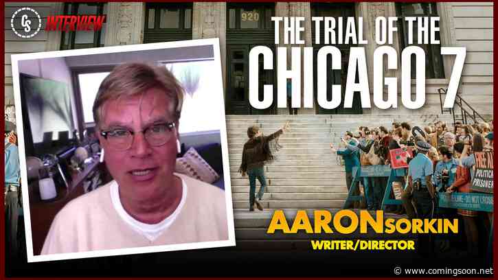 CS Video: The Trial of the Chicago 7 Interview With Aaron Sorkin