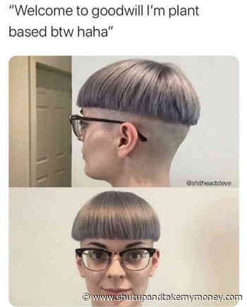 Welcome To Goodwill I’m Plant Based BTW – Meme