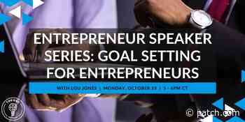 Oct 19 | Entrepreneur Speaker Series: Goal Setting for Entrepreneurs | Dallas, TX - Patch.com