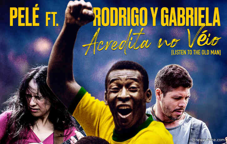 Football legend Pelé teams up with Rodrigo y Gabriela on new track