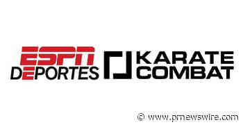 Karate Combat to Air on ESPN Deportes in the U.S.