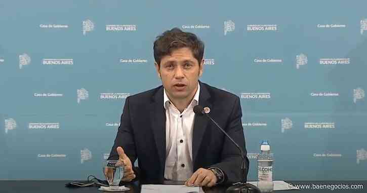 Kicillof dijo cómo seguirá la cuarentena en la provincia de Buenos Aires - Bae Negocios