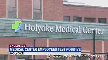 15 Holyoke Medical Center employees test positive for COVID-19 - WESTERNMASSNEWS.com