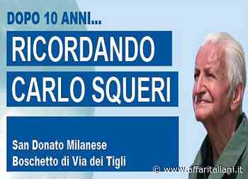 San Donato Milanese dedica una via all'ex sindaco Carlo Squeri - Affaritaliani.it