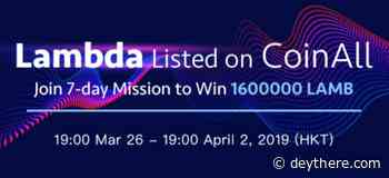 PR: CoinAll Lists Lambda and Offers a 1.6 Million LAMB Giveaway - deythere