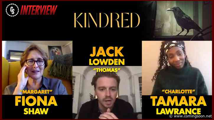 CS Video: Kindred Interview With Stars Lawrance, Lowden & Shaw