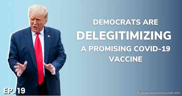‘WJ Live’: Why the ‘Party of Science’ Is Delegitimizing a Promising COVID Vaccine