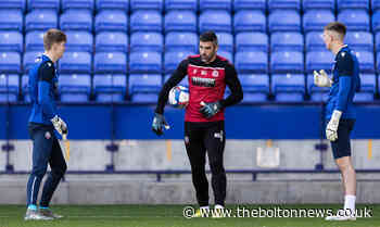 Why Bolton's keeper situation is at its most unpredictable in the last 25 years - The Bolton News