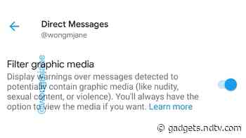 Twitter Allegedly Working on New Option to Filter Graphic Media Sent Via Direct Messages