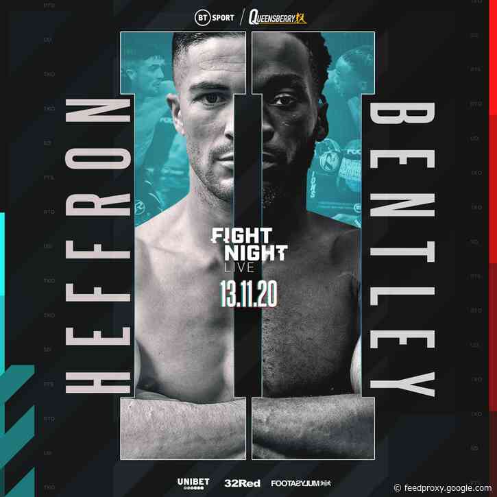 Show Must Go On: Heffron Vs Bentley 2 Still On, Undercard Changes