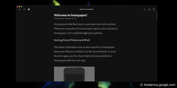 Instapaper makes Catalyst leap to Mac with Dark Mode, full screen view, keyboard shortcuts