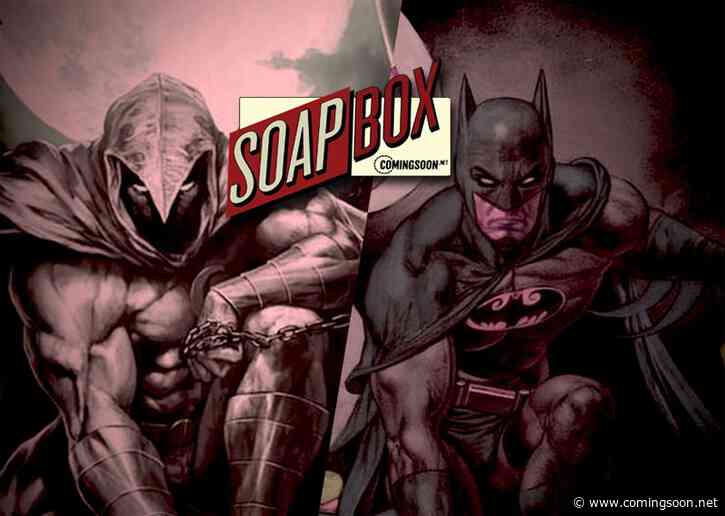CS Soapbox: Marvel’s Moon Knight vs. DC’s Batman
