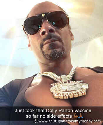 Just Took That Dolly Parton Vaccine – Snoop Dogg Meme