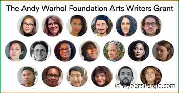 See the Recipients of the 2020 Warhol Arts Writers Grant - Hyperallergic