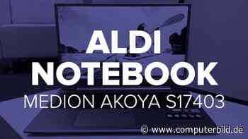 Aldi-Notebook: Medion Akoya S17403 - COMPUTER BILD - COMPUTER BILD