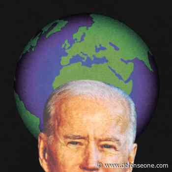 The Fraught Politics Facing Biden’s Foreign Policy