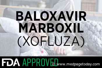 FDA: Xofluza OK for Preventing Infection