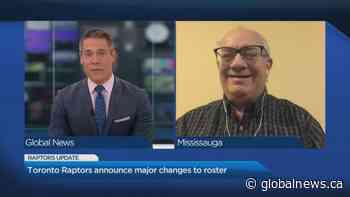 Toronto Raptors' future with major changes to roster | Watch News Videos Online - Globalnews.ca