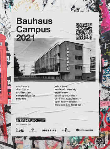 Bauhaus Campus 2021. Architecture Competition for Students - ArchDaily