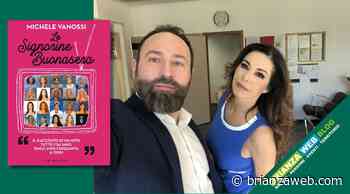 CASLINO D'ERBA: Michele Vanossi Presenta “Le Signorine Buonasera – Il racconto di un mito tutto italiano dagli anni Cinquanta a oggi” - BRIANZA WEB