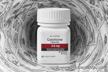 Colchicine Approval Took a Huge Toll on CMS