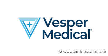Vesper Medical Announces First Enrollment in the VIVID Trial - Business Wire