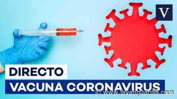 Coronavirus España | Últimas noticias sobre las vacunas de Pfizer y Moderna contra la Covid-19 - La Vanguardia