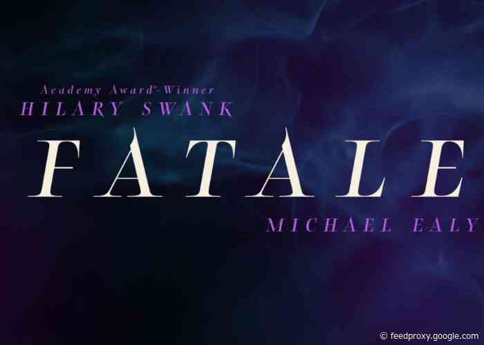 Fatale thriller starring Hilary Swank and Michael Ealy premiers Dec 18th
