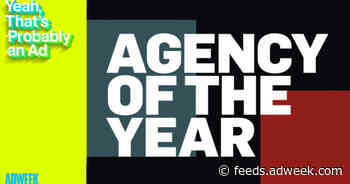Adweek Podcast: How We Picked 2020’s Agencies of the Year