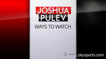 Joshua vs Pulev: Ways to watch