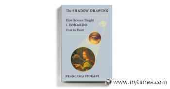 What Made Leonardo Such a Great Artist? Science, Says a New Book