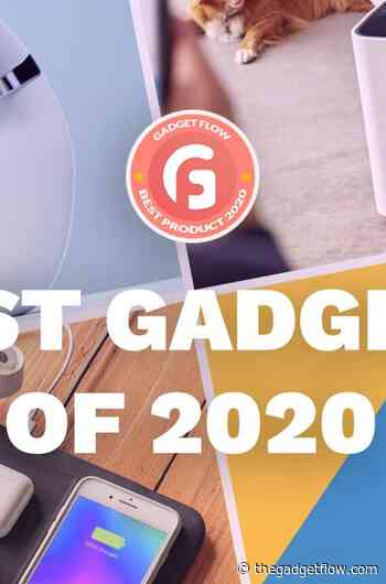 Best gadgets of 2020 curated by the Gadget Flow team - Gadget Flow