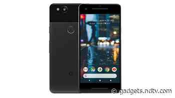 Google Pixel 2, Pixel 2 XL Getting Last and Final Update; Comes With November 2020 Security Patch: Report - Gadgets 360