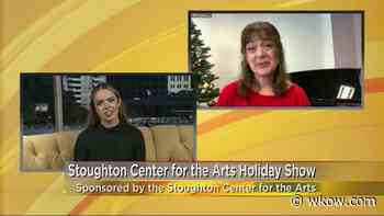 Sponsored Content Stoughton Center for the Arts Holiday Show - WKOW
